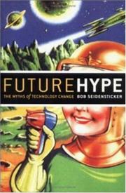 Cover of: Future Hype: The Myths of Technology Change