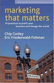 Cover of: Marketing That Matters | Chip Conley