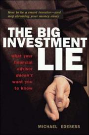 Cover of: The Big Investment Lie: What Your Financial Advisor Doesn't Want You to Know (BK Life)