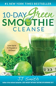 Cover of: 10-Day Green Smoothie Cleanse by JJ Smith
