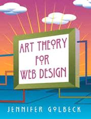 Cover of: Art Theory for Web Design by Jennifer Golbeck, Jennifer Golbeck