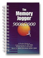 Cover of: The Memory Jogger 9000/2000: A Pocket Guide to Implementing the ISO 9001 Quality Systems Standard Based on BSR/ISO/ASQ Q9001-2000