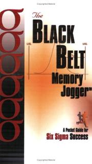 Cover of: The Black Belt Memory Jogger: A Pocket Guide for Six Sigma Success