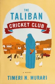 Cover of: The Taliban Cricket Club by Timeri Murari