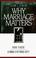 Cover of: Why marriage matters