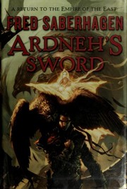 Cover of: Ardneh's Sword (Tom Doherty Associates Book) by Fred Saberhagen