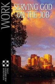 Cover of: Work: Serving God On The Job (Foundations for Christian Living)