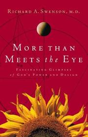 Cover of: More Than Meets The Eye: Fascinating Glimpses of God's Power and Design