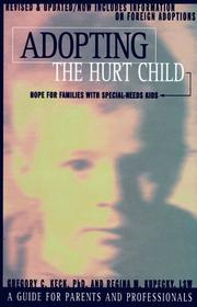 Cover of: Adopting the hurt child by Gregory C. Keck