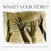 Cover of: What's Your Story?: An Interactive Guide to Building Authentic Relationships