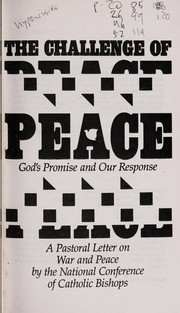 Cover of: The challenge of peace: God's promise and our response : a pastoral letter on war and peace : May 3, 1983