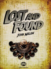 Lost and found by John Malam