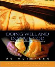 Cover of: Doing Well and Doing Good: Money, Giving, and Caring in a Free Society