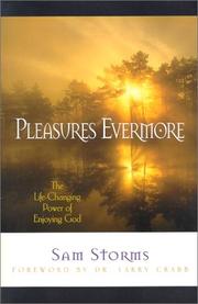 Cover of: Pleasures Evermore: The Life-Changing Power of Enjoying God