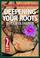 Cover of: Deepening Your Roots in God's Family