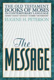 Cover of: The Message: The Old Testament Books of Moses