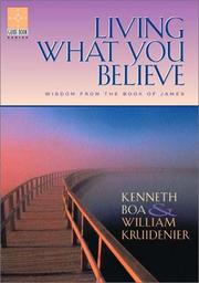 Cover of: Living What You Believe: Wisdom From the Book of James