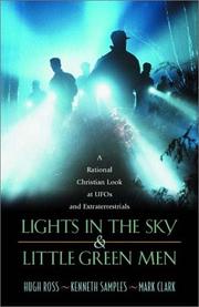 Cover of: Lights in the Sky & Little Green Men by Hugh Ross, Kenneth Richard Samples, Mark Clark