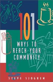 Cover of: 101 Ways to Reach Your Community by Steve Sjogren