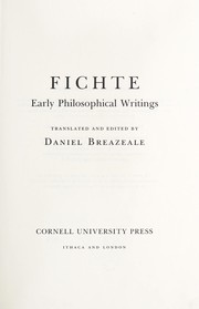 Cover of: Fichte, early philosophical writings by Johann Gottlieb Fichte