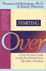 Cover of: Starting Over: A Step by Step Guide to Help You Rebuild Your Life After a Breakup