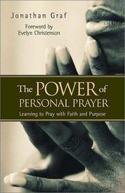 Cover of: The Power of Personal Prayer: Learning to Pray With Faith and Purpose