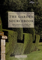Cover of: The Garden sourcebook: the essential guide to planning and planting