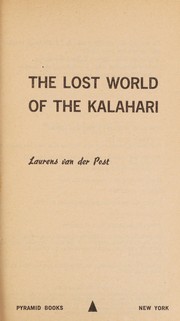 Cover of: The lost world of the Kalahari