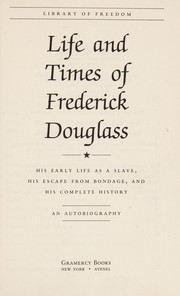 Cover of: Life and times of Frederick Douglass by Frederick Douglass