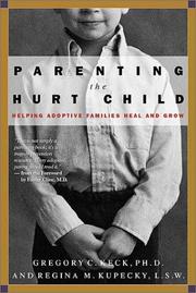 Cover of: Parenting the Hurt Child  by Gregory Keck, Regina M. Kupecky