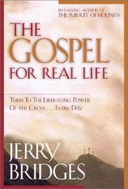 Cover of: The Gospel for Real Life | Jerry Bridges