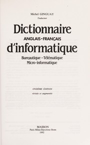 Dictionnaire d'informatique by Michel Ginguay