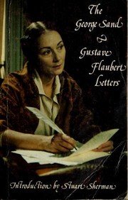 Correspondance entre George Sand et Gustave Flaubert by George Sand, Gustave Flaubert, Alphonse Jacobs
