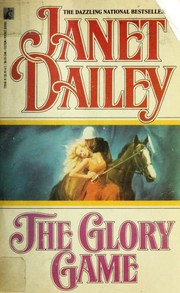 Cover of: GLORY GAME by Janet Dailey