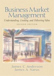 Cover of: Business Market Management: Understanding, Creating and Delivering Value (2nd Edition)