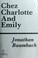 Cover of: Chez Charlotte and Emily