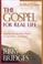 Cover of: The Gospel for Real Life (with Study Guide)