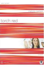 Cover of: Torch red by Melody Carlson