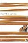 Burnt orange by Melody Carlson