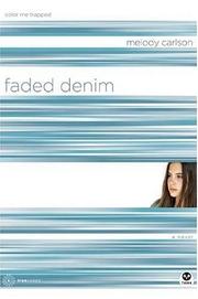 Cover of: Faded Denim: Color Me Trapped (TrueColors Series #9)
