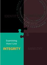 Cover of: Integrity: Examining How I Live (Transforming Life Series)