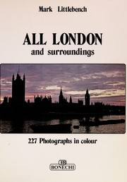 Cover of: All London and Surroundings | Mark Littlebench
