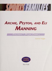 Cover of: Archie, Peyton, and Eli Manning: football's royal family