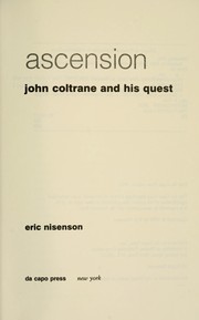 Cover of: Ascension : John Coltrane and his quest