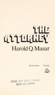 Cover of: The attorney | Harold Q. Masur