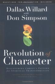 Cover of: Revolution of character: discovering Christ's pattern for spiritual transformation