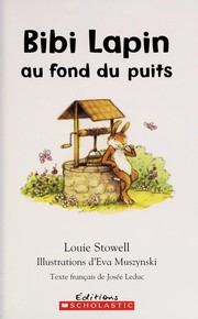 Cover of: Bibi lapin au fond du puits by Margaret I. Wood