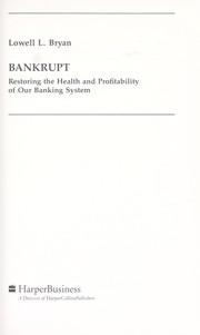 Cover of: Bankrupt by Lowell L. Bryan