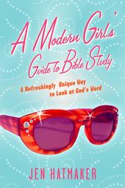 A Modern Girl's Guide to Bible Study by Jen Hatmaker