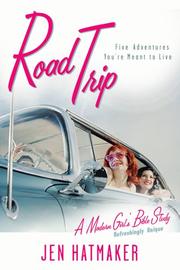 Cover of: Road Trip: Five Adventures You're Meant to Live